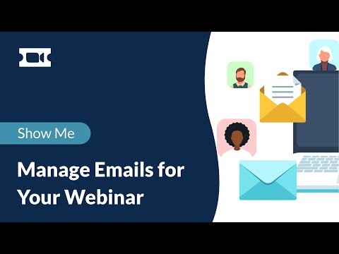 Manage Emails for Your Webinar